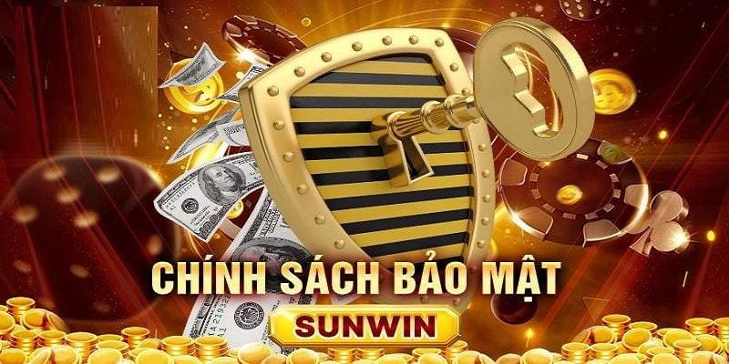 Chính Sách Bảo Mật SUNWIN