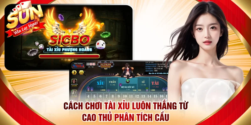 Cách chơi tài xỉu luôn thắng